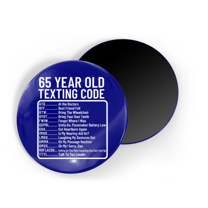 Funny 65 Year Old Texting Code Birthday Magnet