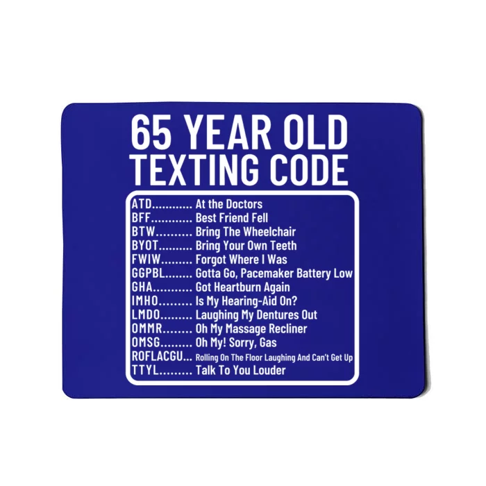 Funny 65 Year Old Texting Code Birthday Mousepad