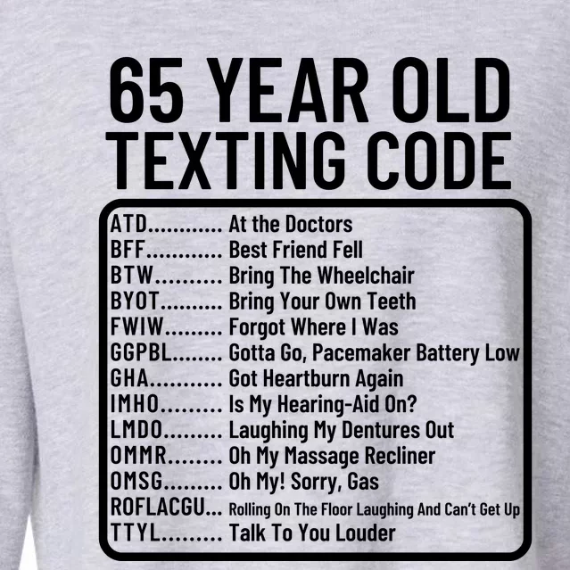 Funny 65 Year Old Texting Code Birthday Cropped Pullover Crew