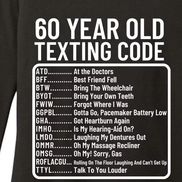 Funny 60 Year Old Texting Code Birthday Womens CVC Long Sleeve Shirt