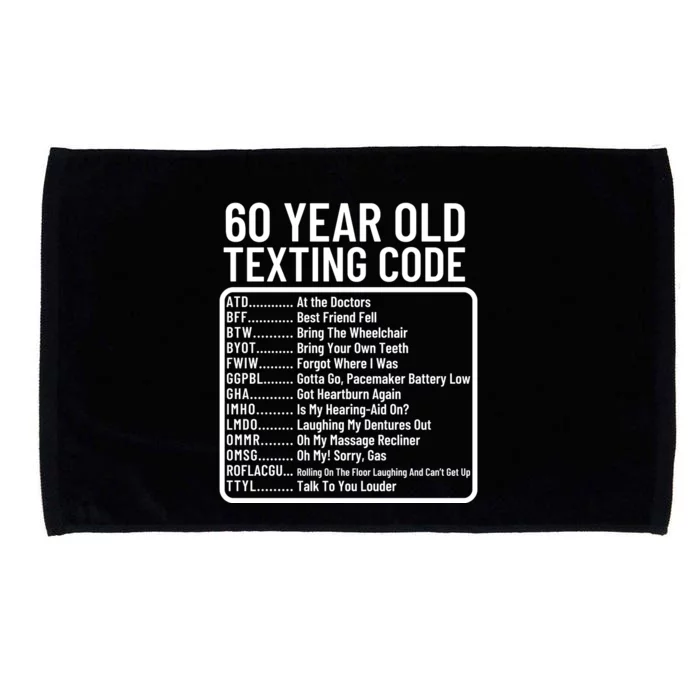 Funny 60 Year Old Texting Code Birthday Microfiber Hand Towel