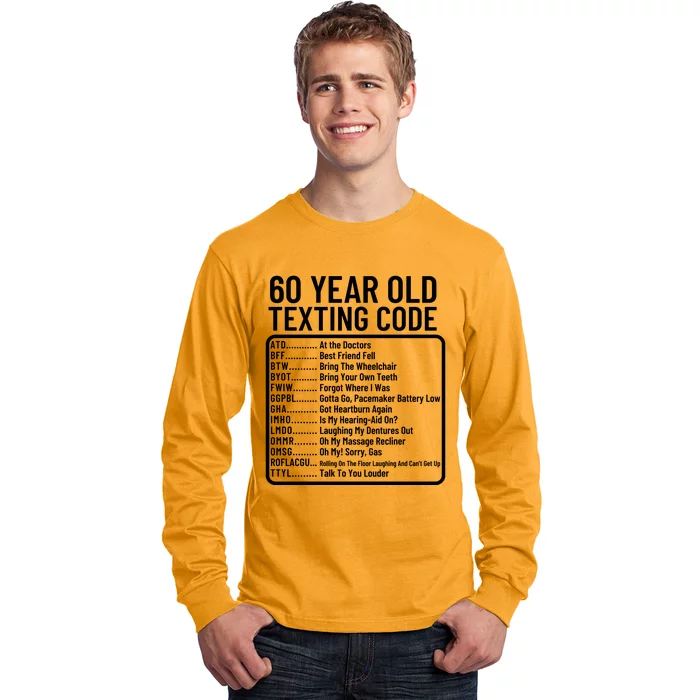 Funny 60 Year Old Texting Code Birthday Long Sleeve Shirt