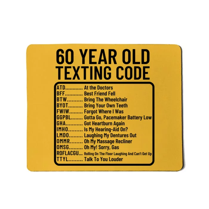 Funny 60 Year Old Texting Code Birthday Mousepad