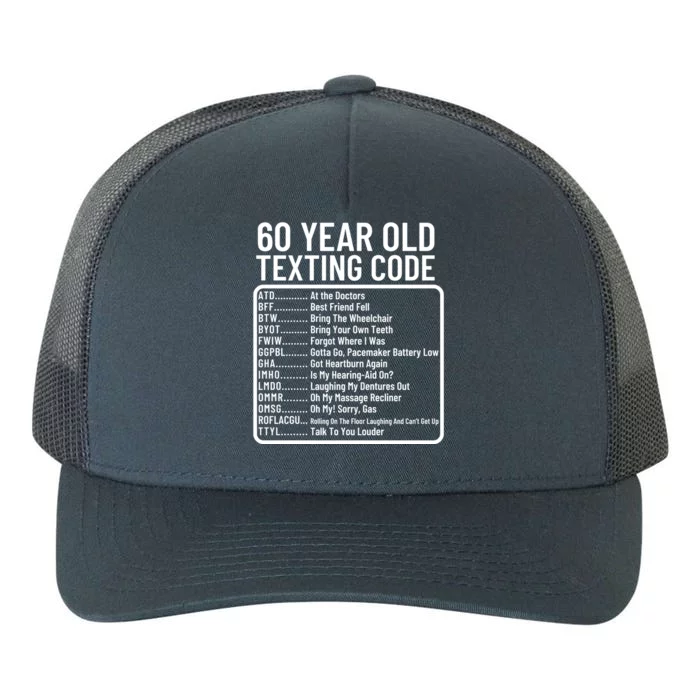 Funny 60 Year Old Texting Code Birthday Yupoong Adult 5-Panel Trucker Hat