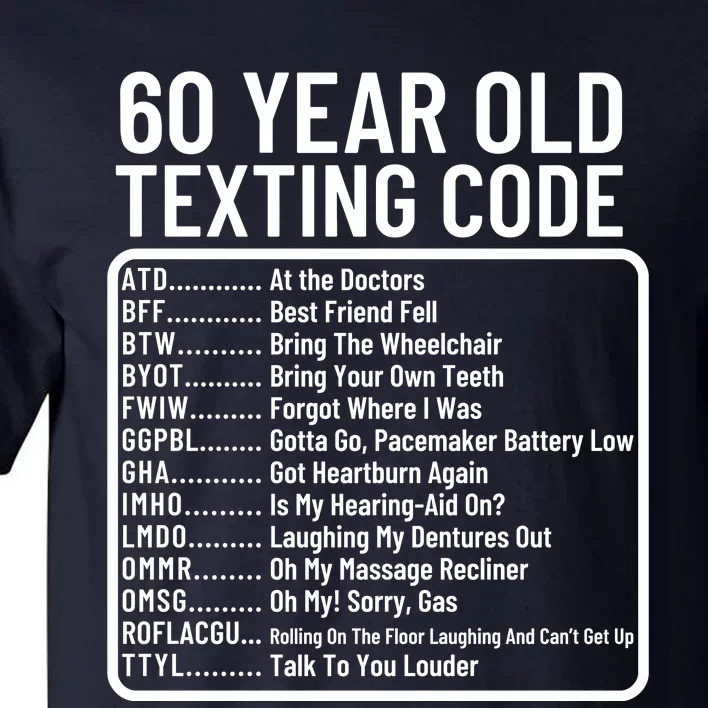 Funny 60 Year Old Texting Code Birthday Tall T-Shirt