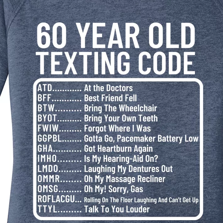 Funny 60 Year Old Texting Code Birthday Women's Perfect Tri Tunic Long Sleeve Shirt