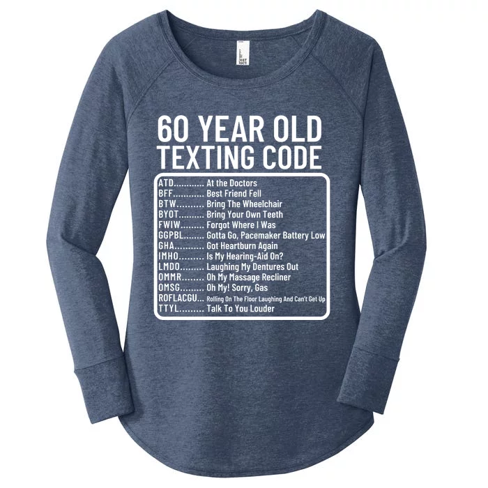 Funny 60 Year Old Texting Code Birthday Women's Perfect Tri Tunic Long Sleeve Shirt