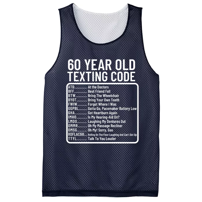 Funny 60 Year Old Texting Code Birthday Mesh Reversible Basketball Jersey Tank