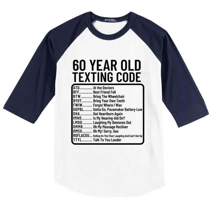 Funny 60 Year Old Texting Code Birthday Baseball Sleeve Shirt