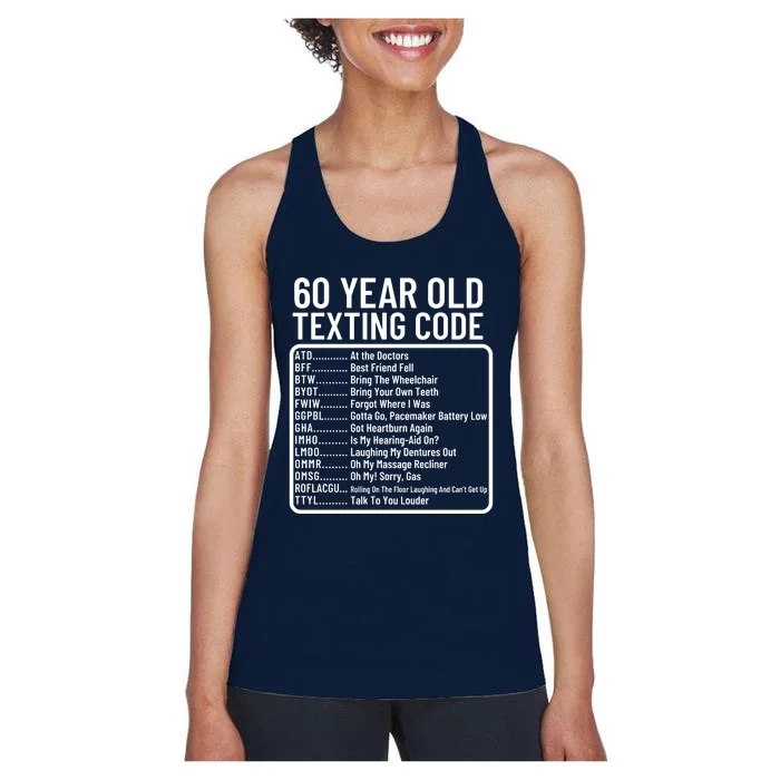 Funny 60 Year Old Texting Code Birthday Women's Racerback Tank