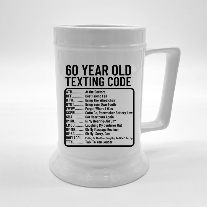 Funny 60 Year Old Texting Code Birthday Front & Back Beer Stein