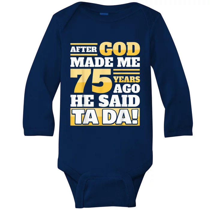 Funny 75th Birthday Present - 75 Years Baby Long Sleeve Bodysuit