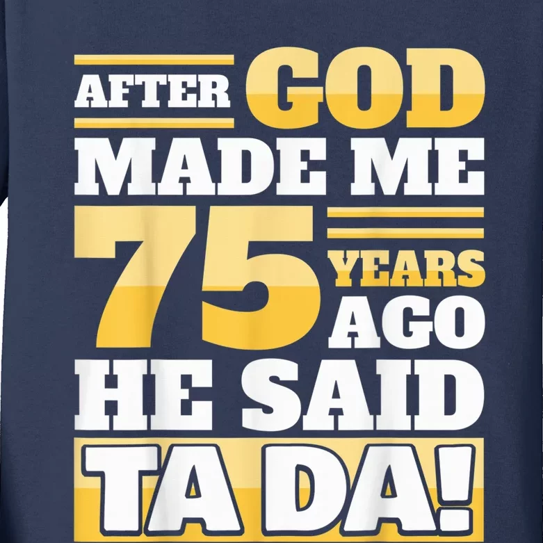 Funny 75th Birthday Present - 75 Years Kids Long Sleeve Shirt