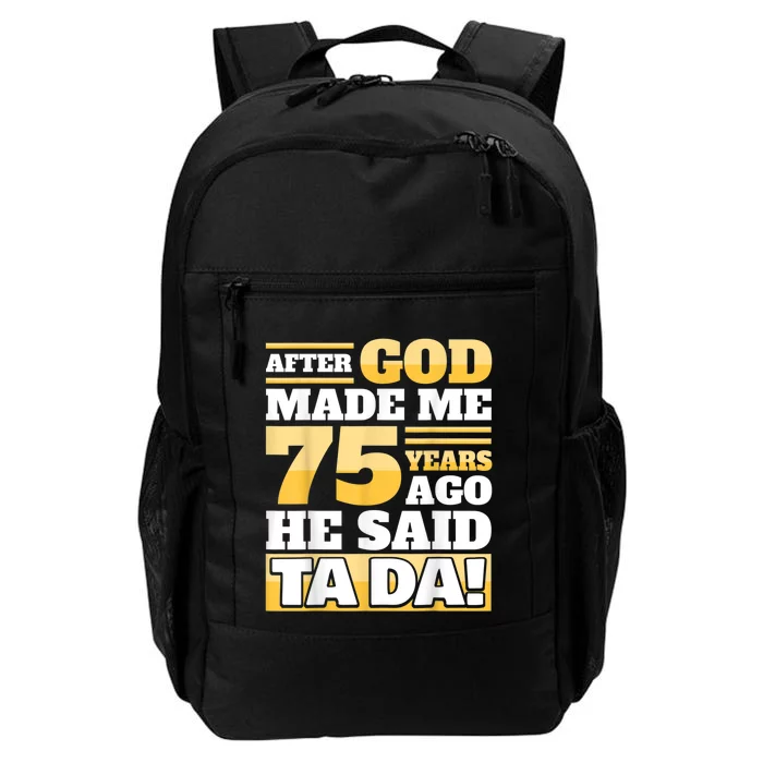 Funny 75th Birthday 75 Years Daily Commute Backpack