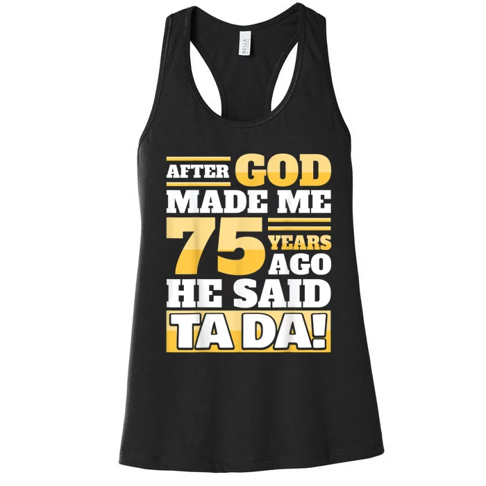 Funny 75th Birthday 75 Years Women's Racerback Tank