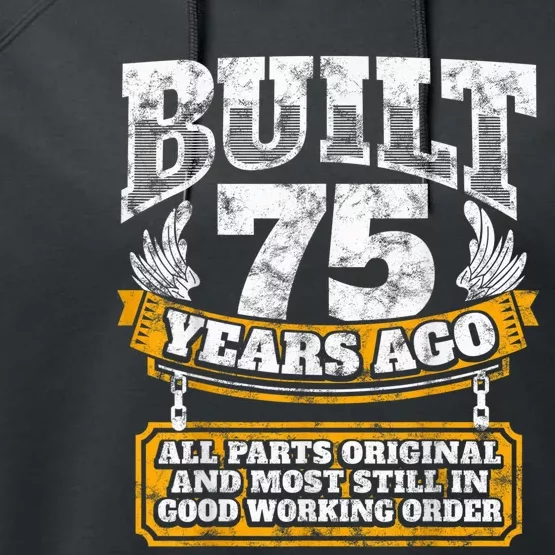 Funny 75th Birthday Present Shirt B-Day Gift Saying Age 75 Year Joke Performance Fleece Hoodie