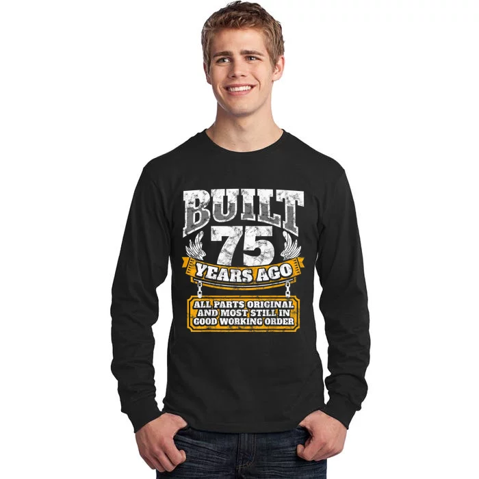 Funny 75th Birthday Present Shirt B-Day Gift Saying Age 75 Year Joke Tall Long Sleeve T-Shirt