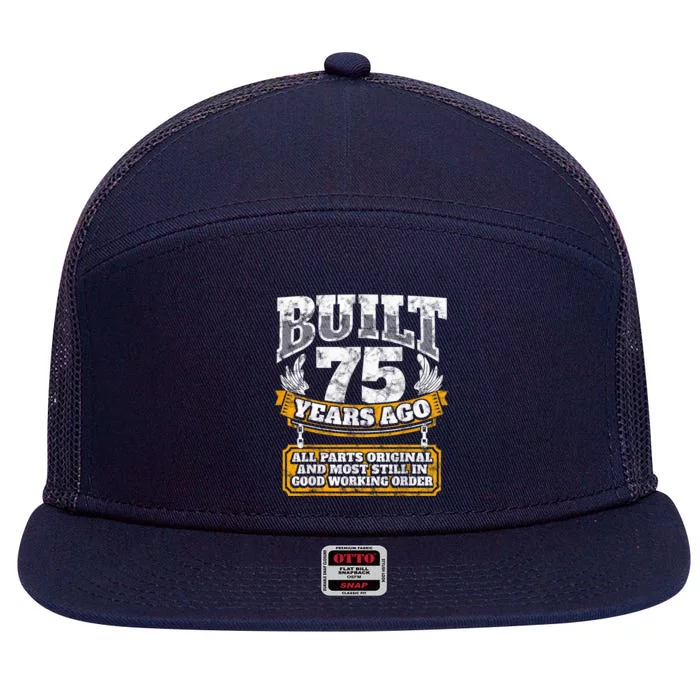 Funny 75th Birthday Present Shirt B-Day Gift Saying Age 75 Year Joke 7 Panel Mesh Trucker Snapback Hat