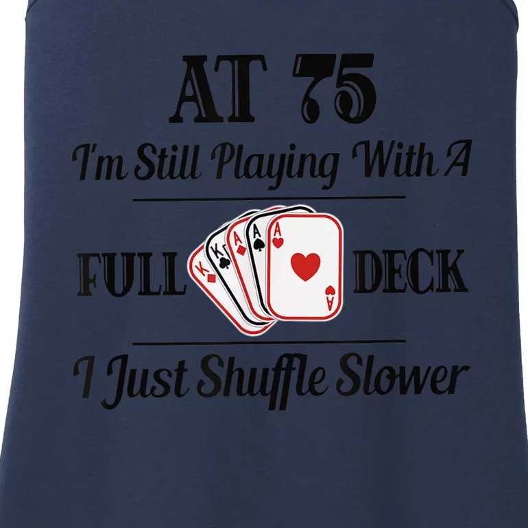 Funny 75th Birthday Present Gift  - 75 Year Old Cards Shirt Ladies Essential Tank