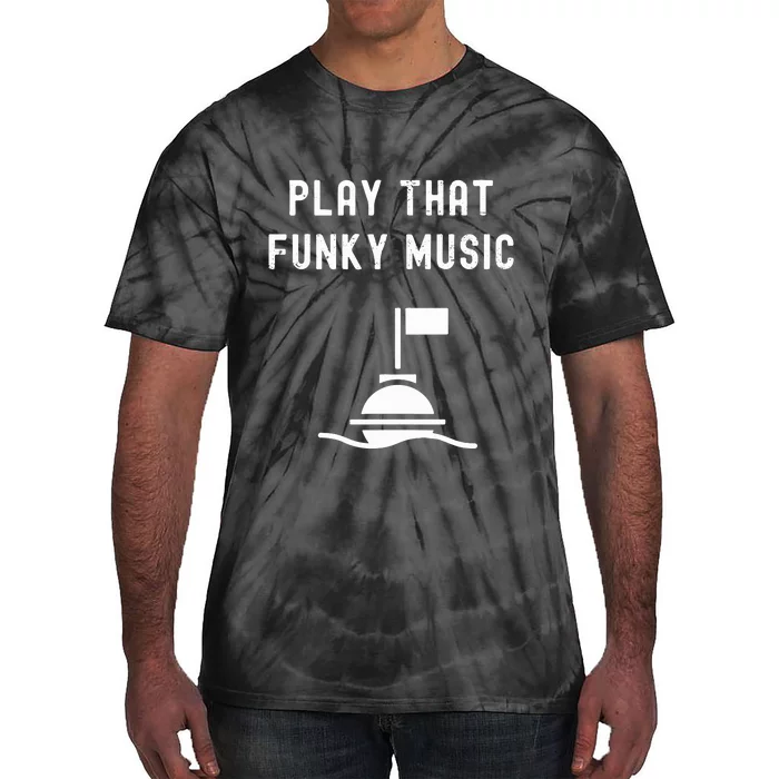 Funny 70s Retro Disco Play That Funky Music Tie-Dye T-Shirt