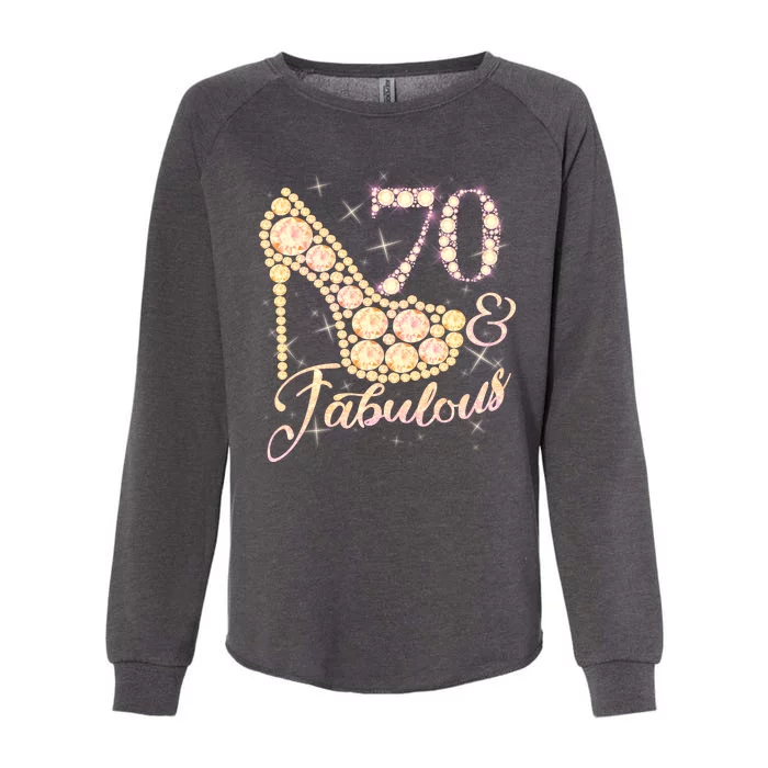 Fabulous & 70 Sparkly Heel 70th Birthday Womens California Wash Sweatshirt