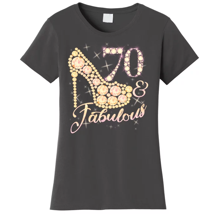 Fabulous & 70 Sparkly Heel 70th Birthday Women's T-Shirt