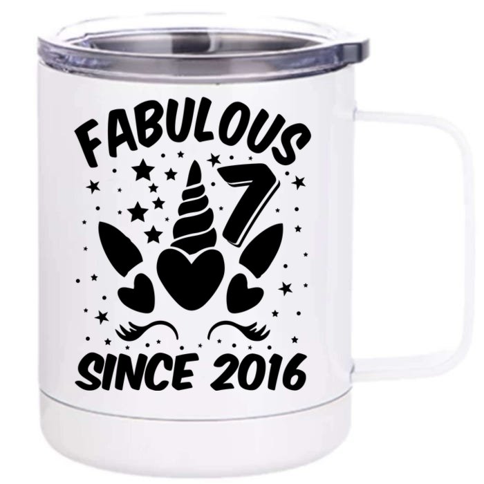 Fabulous 7 Since 2016 Unicorn Birthday Front & Back 12oz Stainless Steel Tumbler Cup