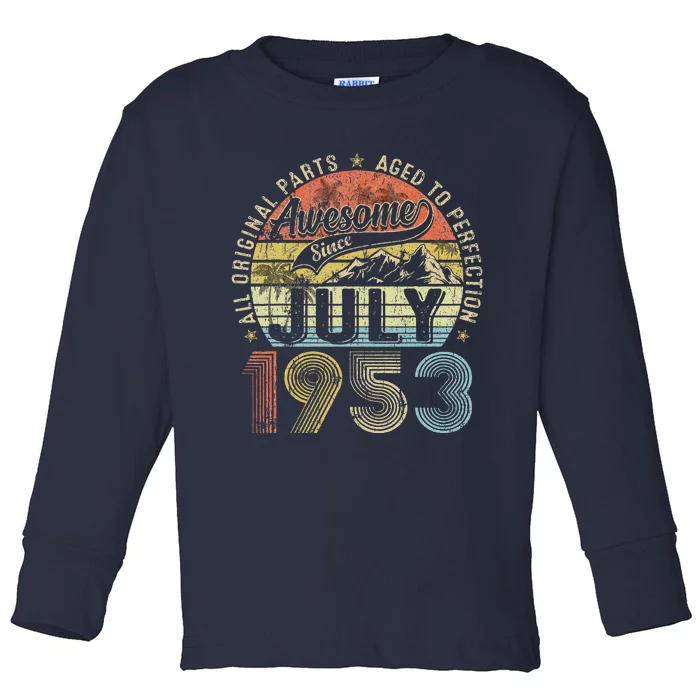 Funny 70 Year Old July 1953 Vintage Retro 70th Birthday Gift Toddler Long Sleeve Shirt