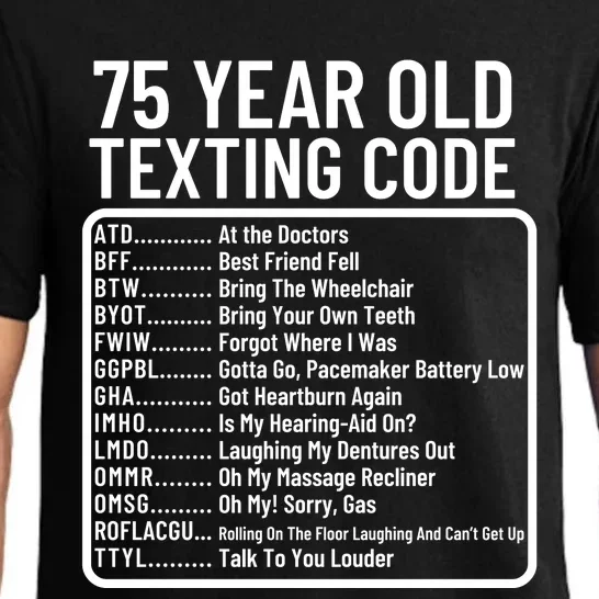 Funny 75 Year Old Texting Code Birthday Pajama Set