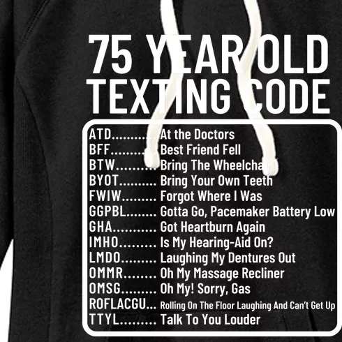 Funny 75 Year Old Texting Code Birthday Women's Fleece Hoodie