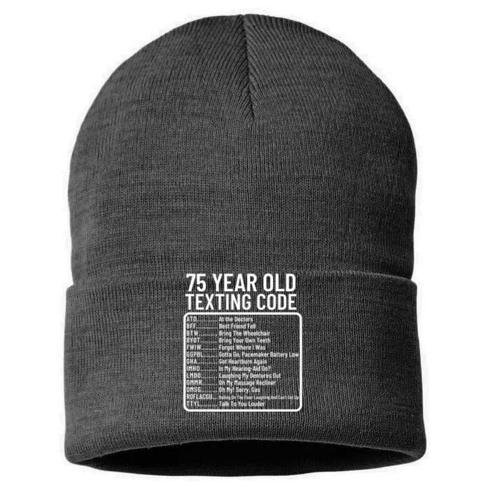 Funny 75 Year Old Texting Code Birthday Sustainable Knit Beanie