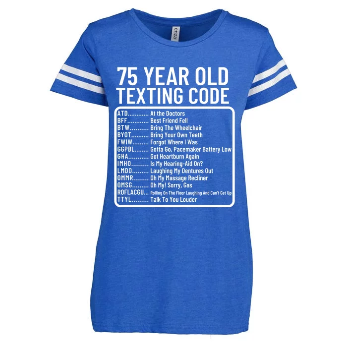 Funny 75 Year Old Texting Code Birthday Enza Ladies Jersey Football T-Shirt