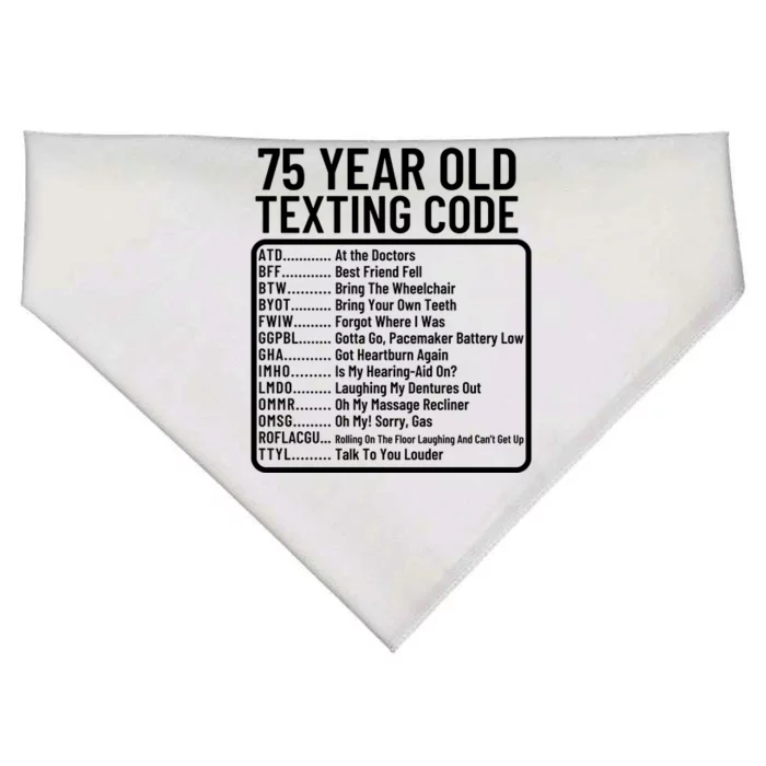 Funny 75 Year Old Texting Code Birthday USA-Made Doggie Bandana