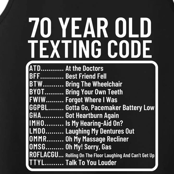 Funny 70 Year Old Texting Code Birthday Performance Tank