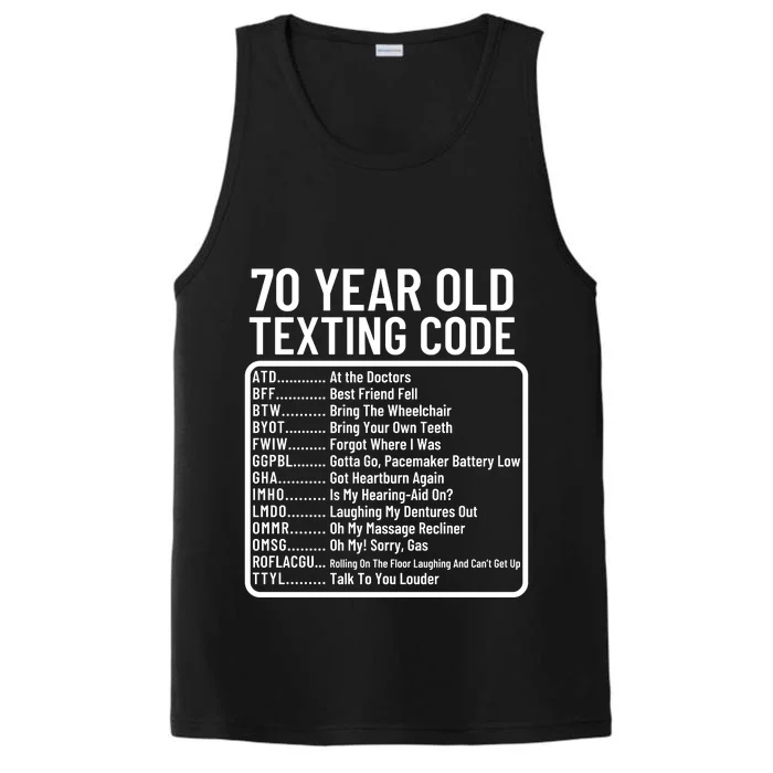 Funny 70 Year Old Texting Code Birthday Performance Tank