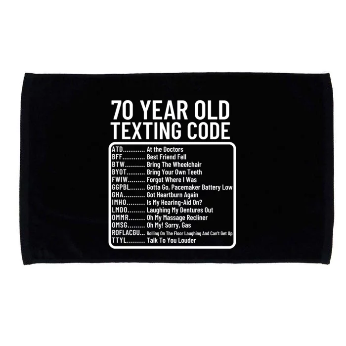 Funny 70 Year Old Texting Code Birthday Microfiber Hand Towel