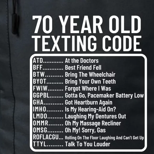 Funny 70 Year Old Texting Code Birthday Daily Commute Backpack