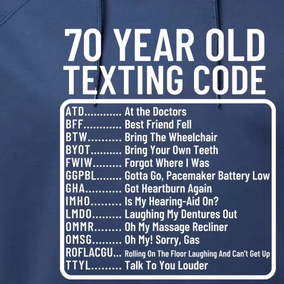 Funny 70 Year Old Texting Code Birthday Performance Fleece Hoodie