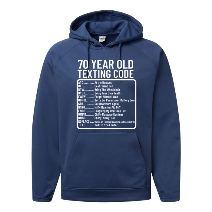 Funny 70 Year Old Texting Code Birthday Performance Fleece Hoodie