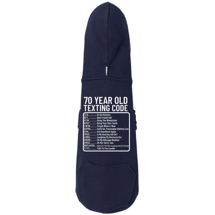 Funny 70 Year Old Texting Code Birthday Doggie 3-End Fleece Hoodie