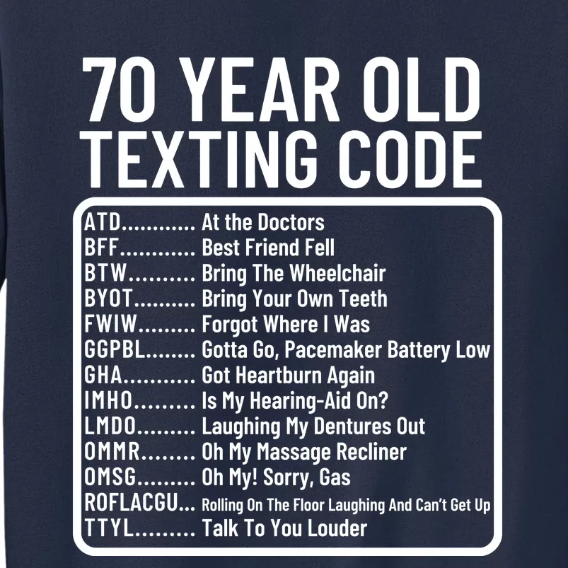 Funny 70 Year Old Texting Code Birthday Sweatshirt