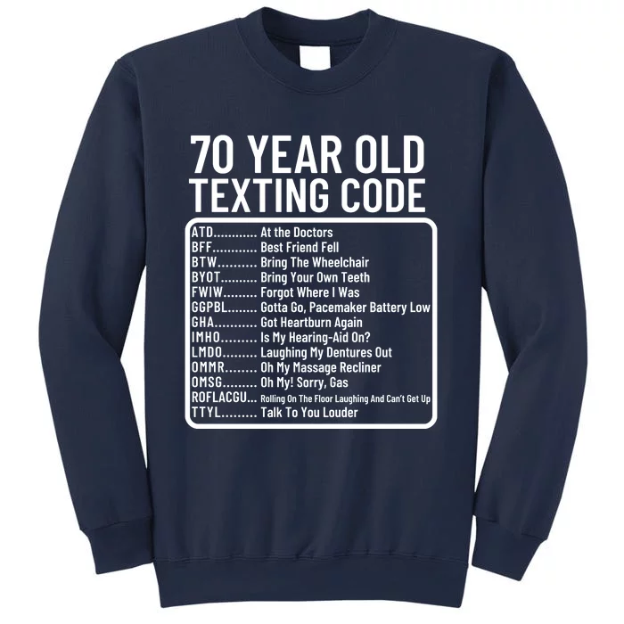 Funny 70 Year Old Texting Code Birthday Sweatshirt