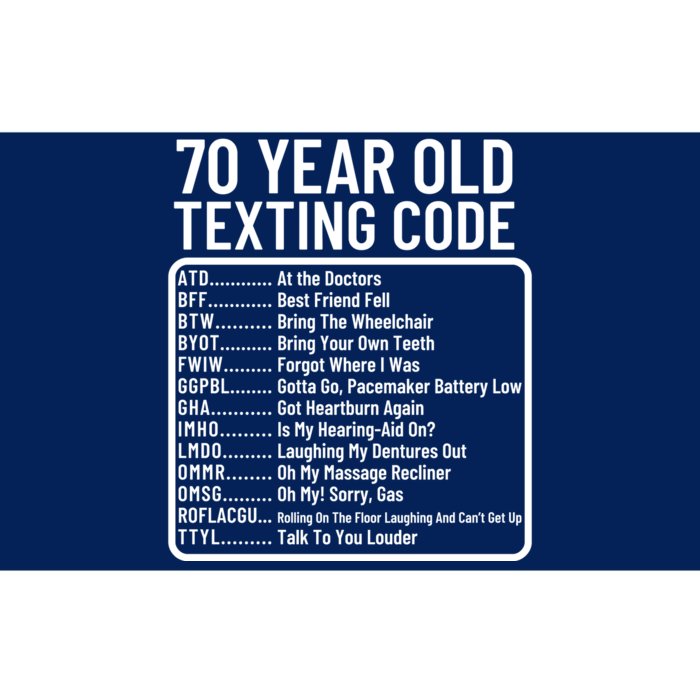 Funny 70 Year Old Texting Code Birthday Bumper Sticker