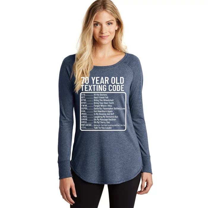 Funny 70 Year Old Texting Code Birthday Women's Perfect Tri Tunic Long Sleeve Shirt