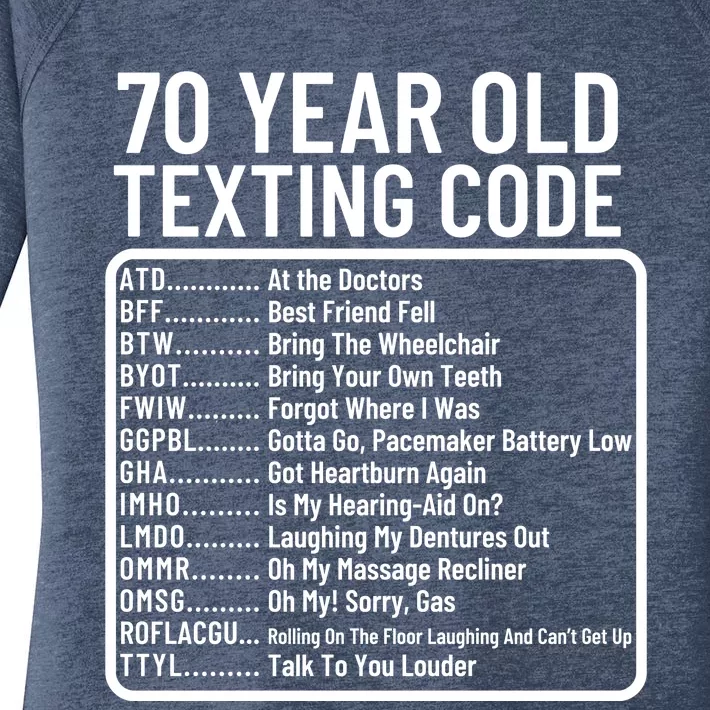 Funny 70 Year Old Texting Code Birthday Women's Perfect Tri Tunic Long Sleeve Shirt