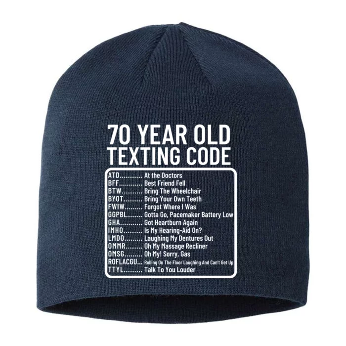 Funny 70 Year Old Texting Code Birthday 8 1/2in Sustainable Knit Beanie