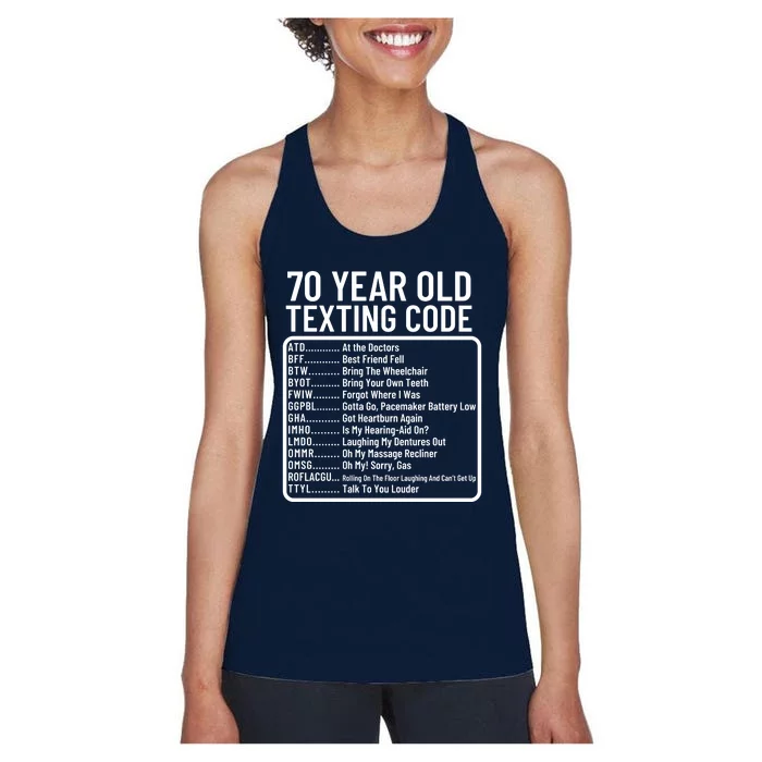 Funny 70 Year Old Texting Code Birthday Women's Racerback Tank