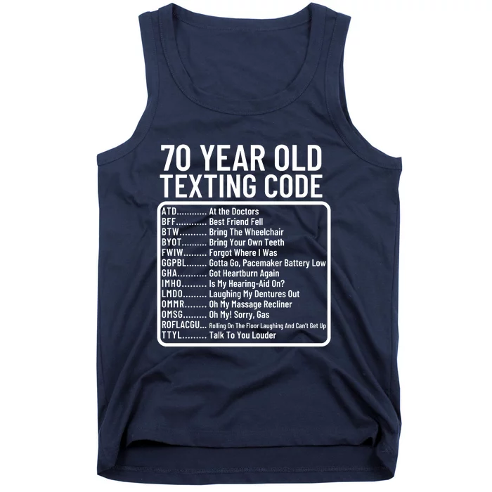 Funny 70 Year Old Texting Code Birthday Tank Top