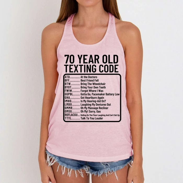 Funny 70 Year Old Texting Code Birthday Women's Knotted Racerback Tank