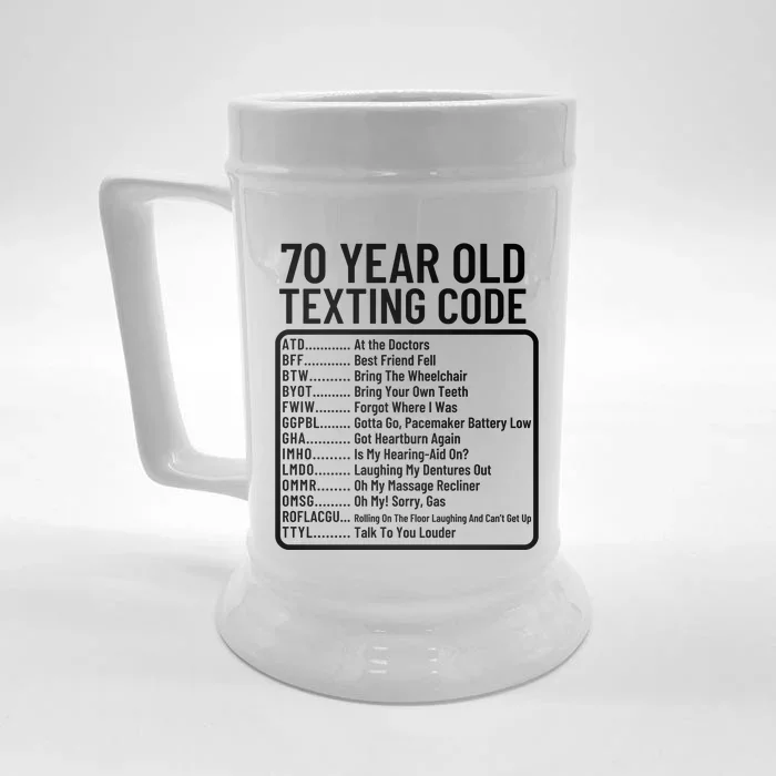 Funny 70 Year Old Texting Code Birthday Front & Back Beer Stein